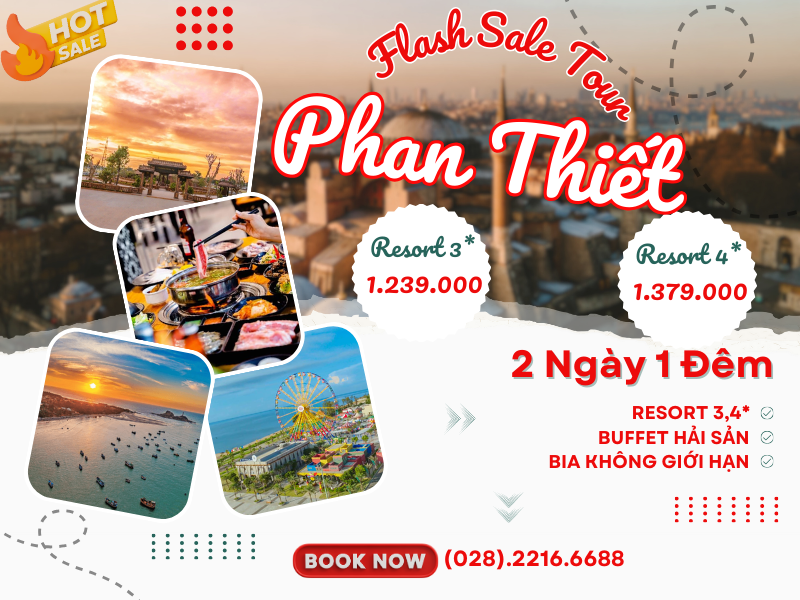 TOUR PHAN THIẾT 2N1Đ – RESORT 4* - TẶNG BUFFET HẢI SẢN NƯỚNG + LẨU + BEER KHÔNG GIỚI HẠN