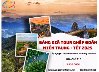 BẢNG GIÁ DỊCH VỤ COMBO GHÉP ĐOÀN ĐÀ NẴNG TOUR TẾT 2025